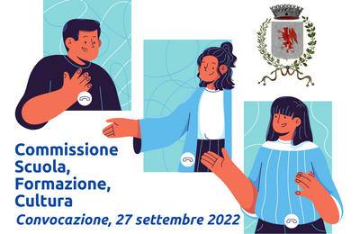 Commissione Scuola, Formazione, Cultura - 27 settembre 2022
